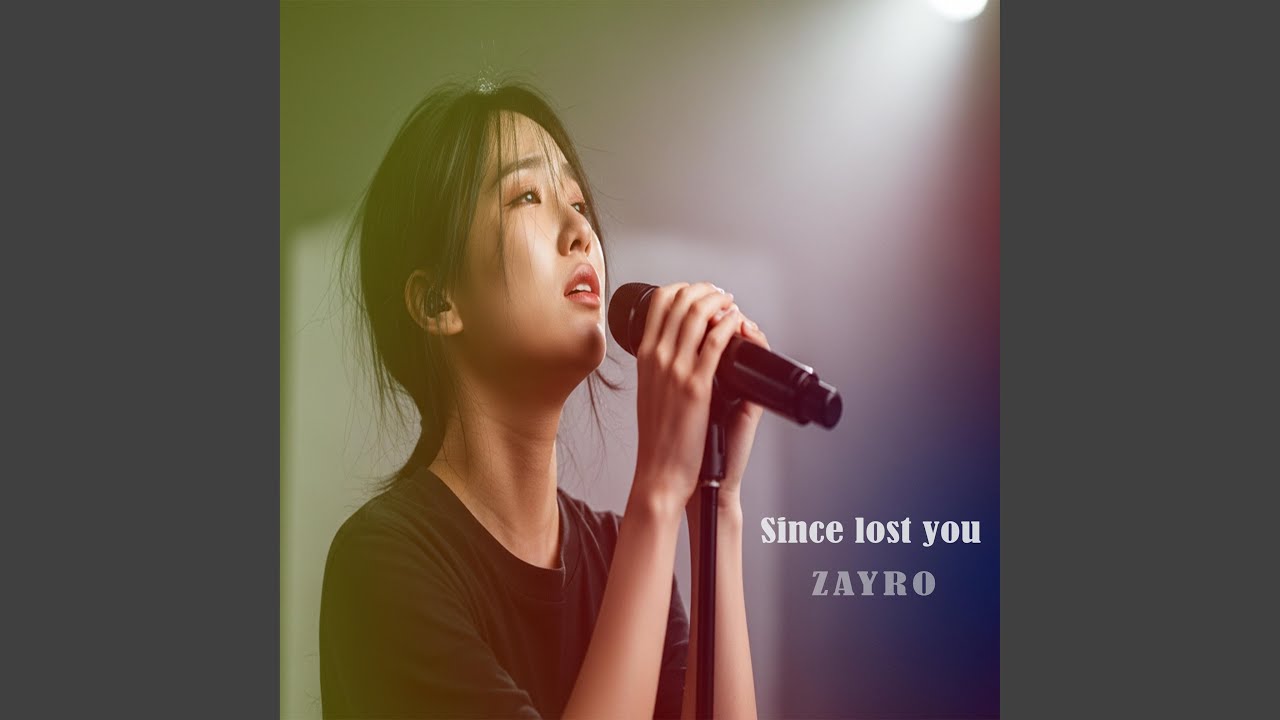 Since lost you