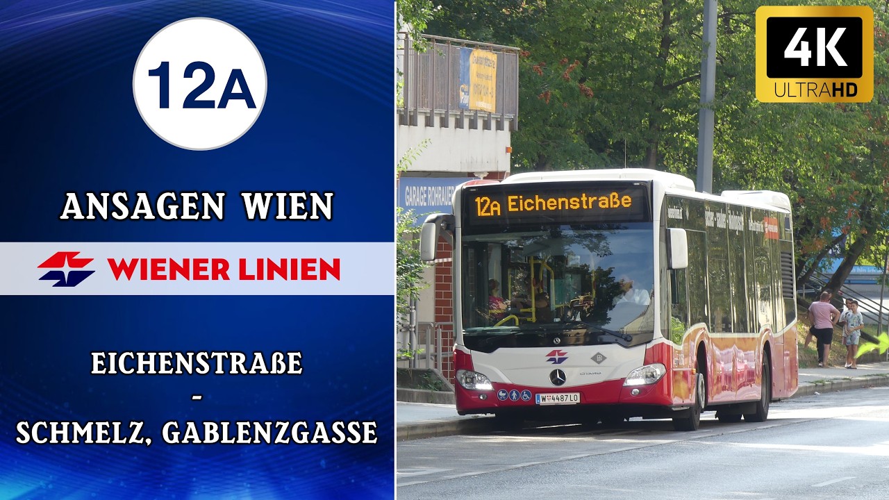 Linie 12A Wien Ansagen – Schmelz, Gablenzgasse – Eichenstraße | Wiener Grantler