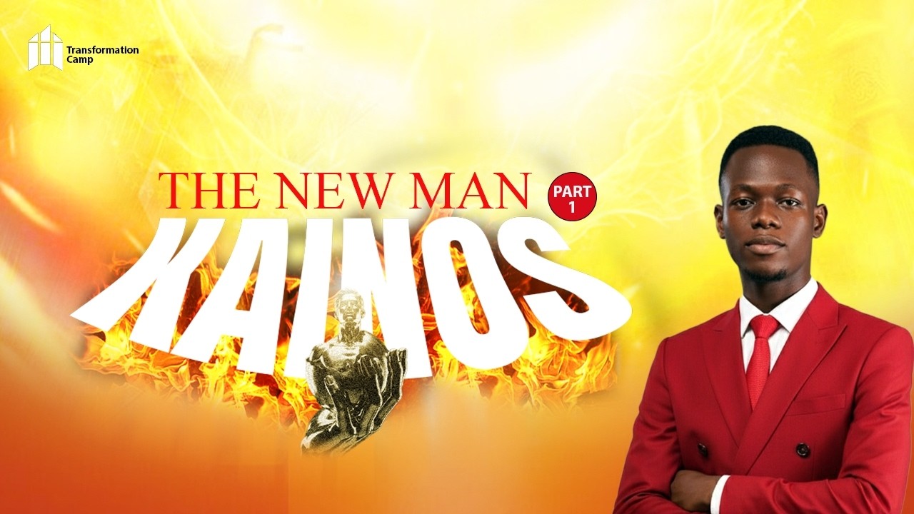 KAINOS 1 || THE NEW MAN || EMMANUEL MAKINWA