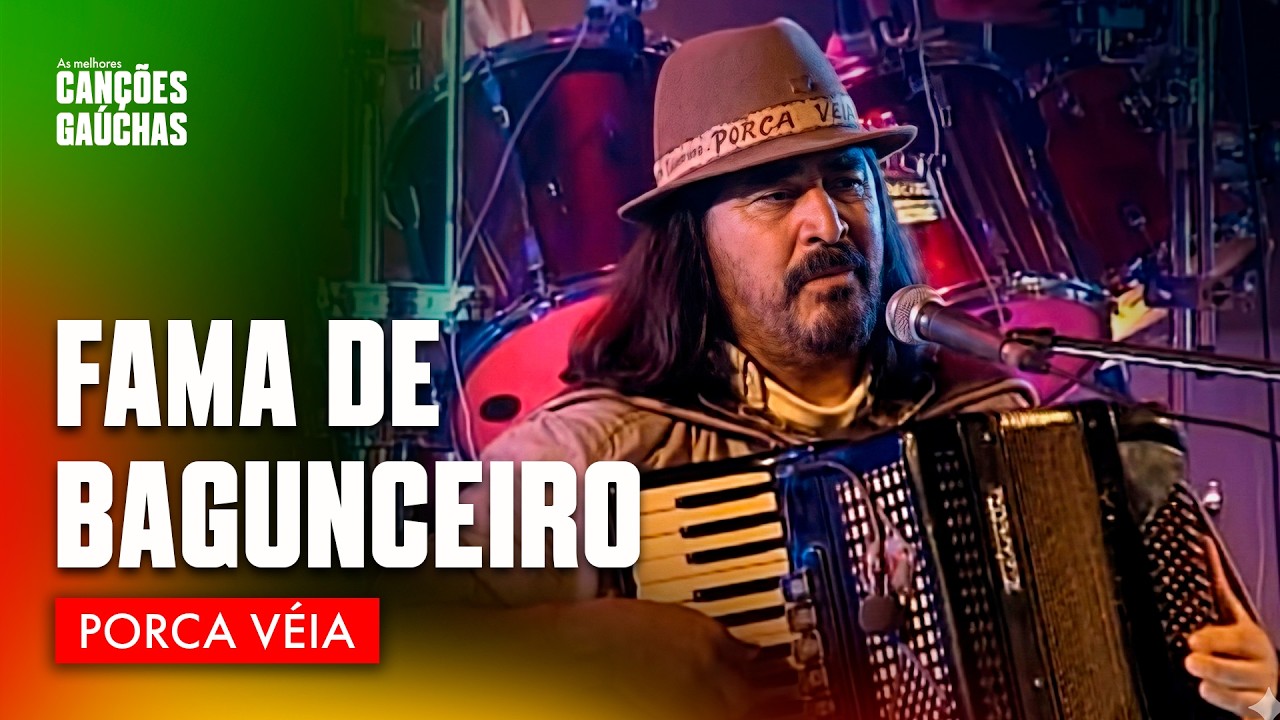 FAMA DE BAGUNCEIRO - PORCA VÉIA