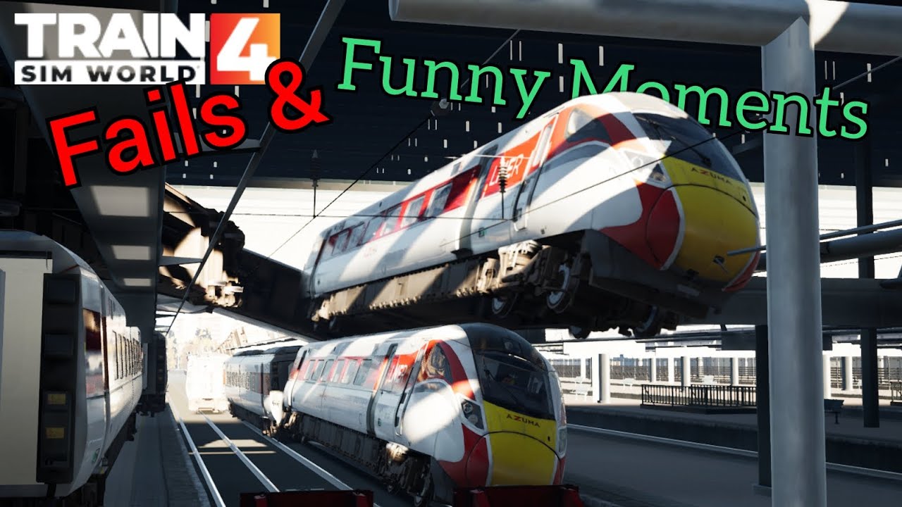 Train Sim World 4 - Fails and Funny Moments!
