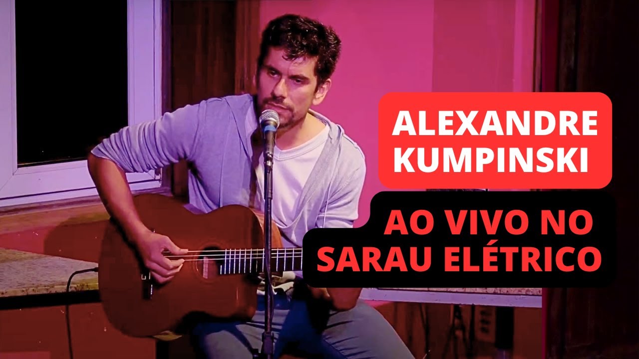 ALEXANDRE KUMPINSKI (Apanhador Só) ao vivo no Sarau Elétrico