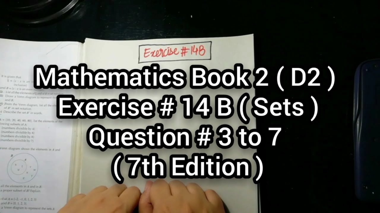 Mathematics Book 2 (D2) | New Syllabus | Ex # 14 B | Sets | Question # 3 to 7 | in Urdu Hindi