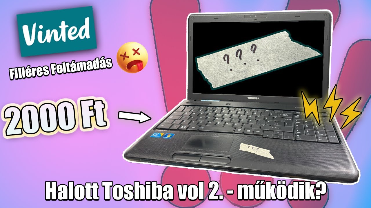 Halott Toshiba laptop 2000 Ft-ért.. mégis megjavult?! | Vinted laptop mentés - 2. évad 11. rész