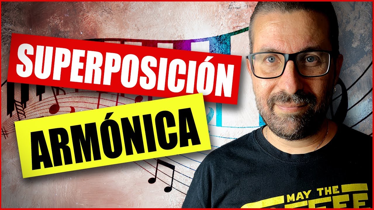Armonía Moderna - 🎵 Superposición Armónica🎵