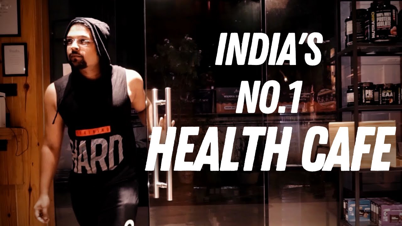 INDIA'S BEST HEALTH CAFE (2020) | Top Fitness Caf&eacute; in India | Food Supplements Diet Equipment