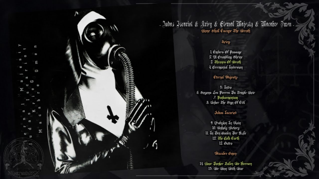 Judas Iscariot & Krieg & Eternal Majesty & Macabre Omen. 2000 / None Shall Escape The Wrath