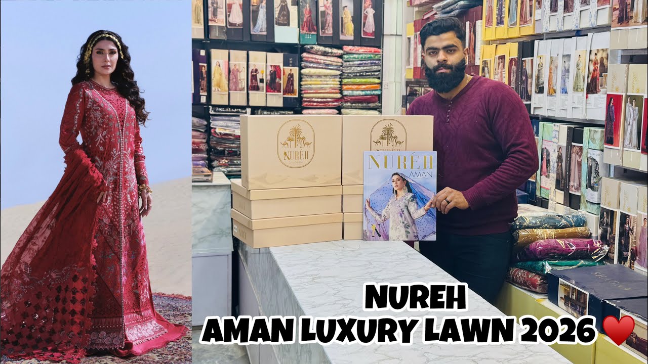 NUREH AMAN UNSTICHTED LUXURY LAWN COLLECTION 2026 | NUREH SUMMER COLLECTION 2026