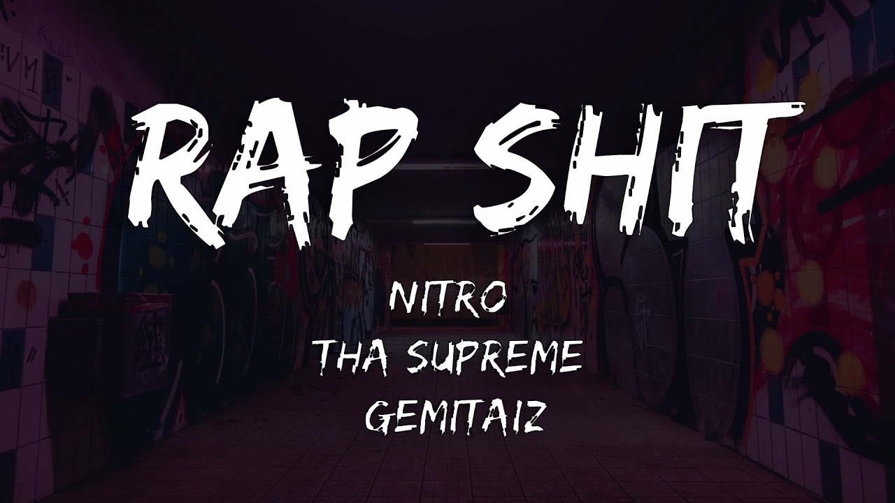 Nitro ft. Tha Supreme e Gemitaiz - Rap Shit (Testo/Lyrics)