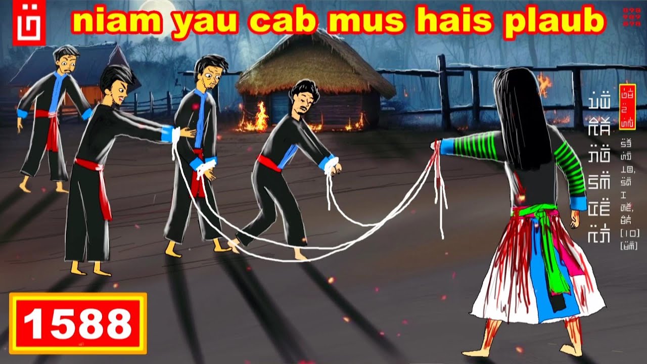 dab hais hmoob - 1588 - niam yau cab mus hais plaub, เมียน้อยเอาคืน, the returns.