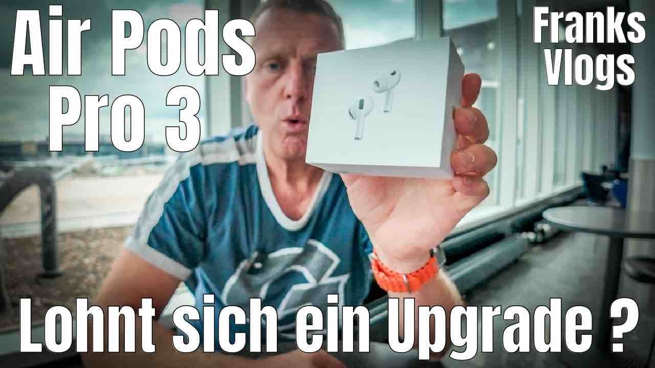 Apple Airpods Pro 3 Lohnt  sich das Upgrade ? Ein Praxis Test !