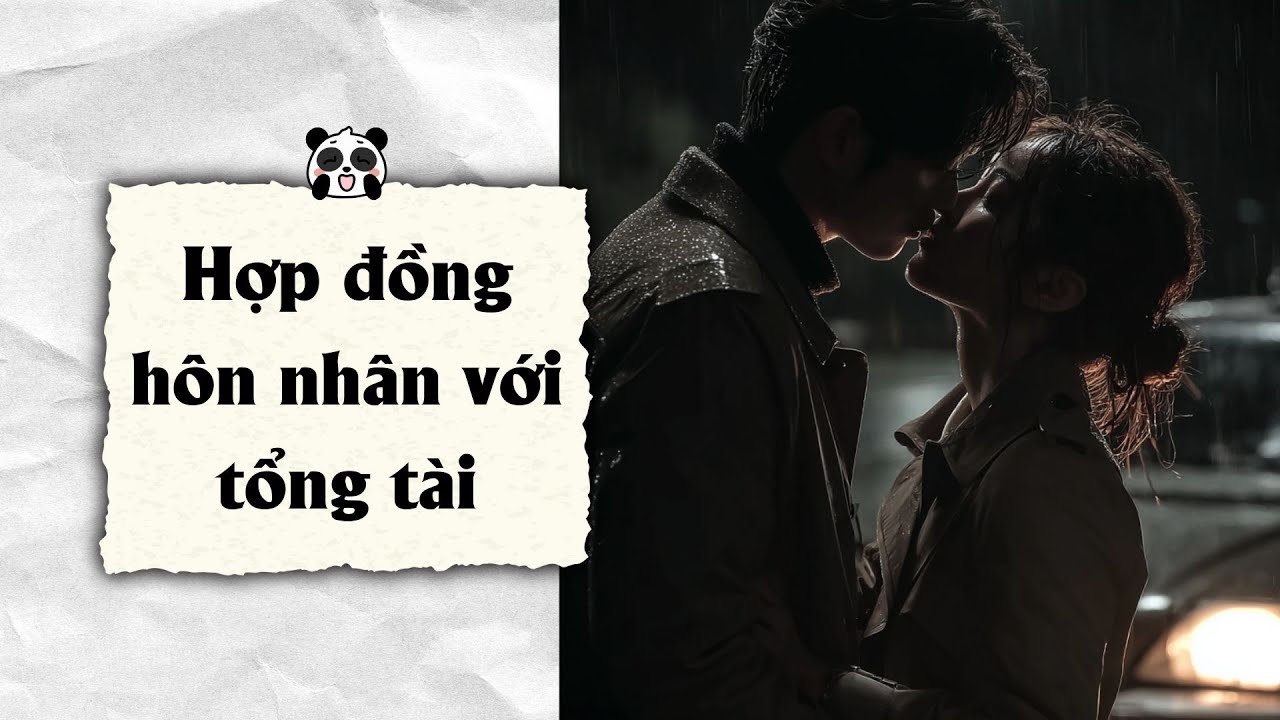 TRUYỆN AUDIO | Hợp đồng hôn nhân với tổng tài | MoiAudio