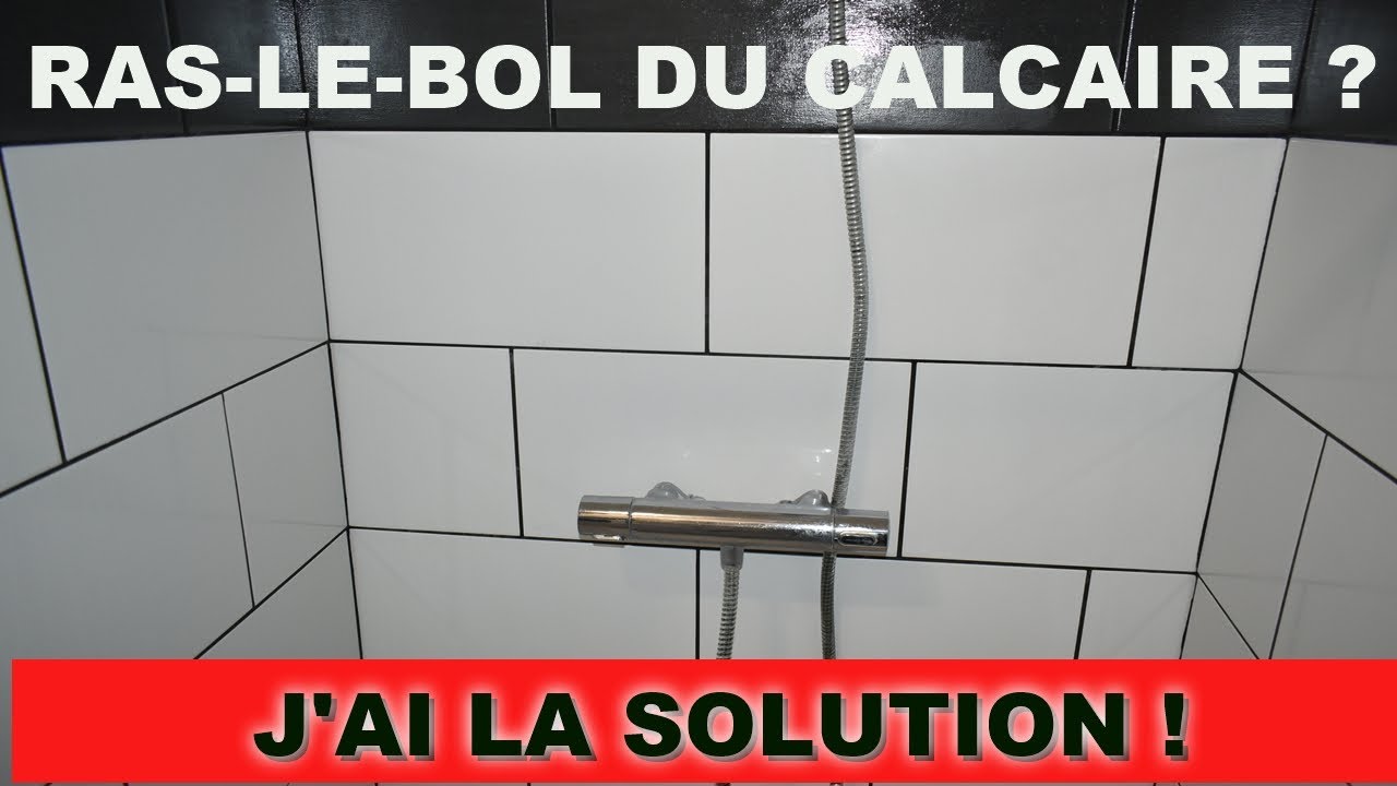 ADIEU CALCAIRE DOUCHE : La m&eacute;thode simple et efficace qui marche vraiment (Tuto Nettoyage)