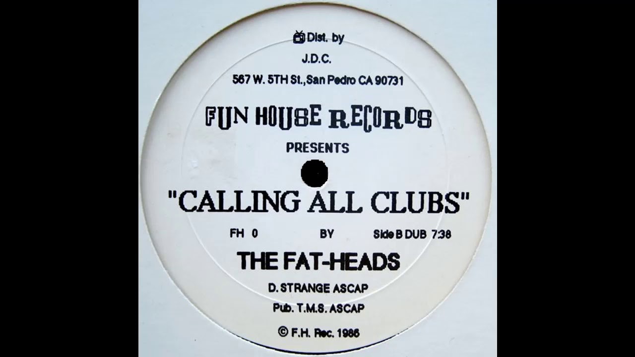 The Fatheads -  Calling All Clubs (High Energy)