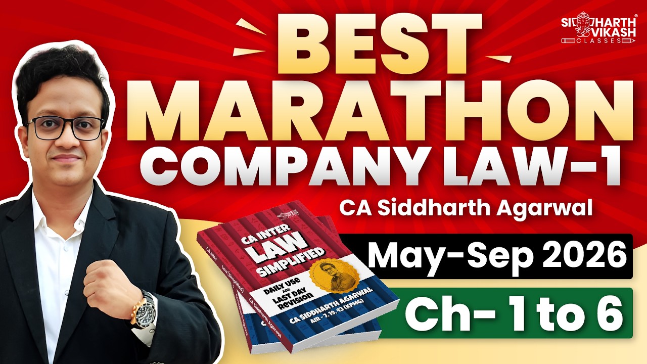 CA Inter Law Marathon 1 | Time Stamp Ch 1 to 6 | May 2026 | Sep 2026 | Jan 2027 | Siddharth Agarwal