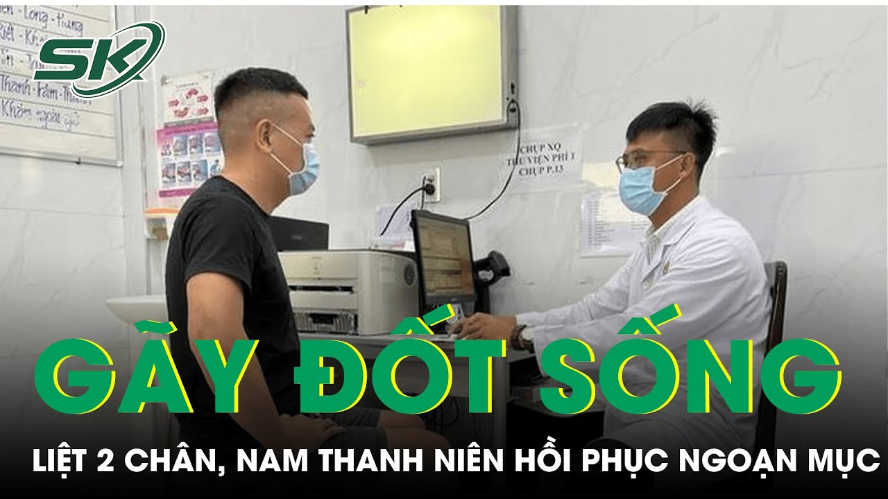 Nam Thanh Niên Gãy Đốt Sống, Liệt 2 Chân Hồi Phục Ngoạn Mục | SKĐS