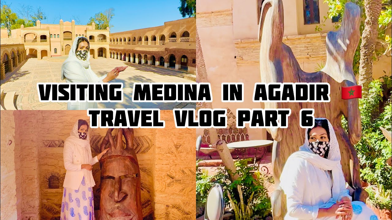 Visiting Medina in Agadir 🇲🇦 | A beautiful medieval citadel | Travel vlog part 6