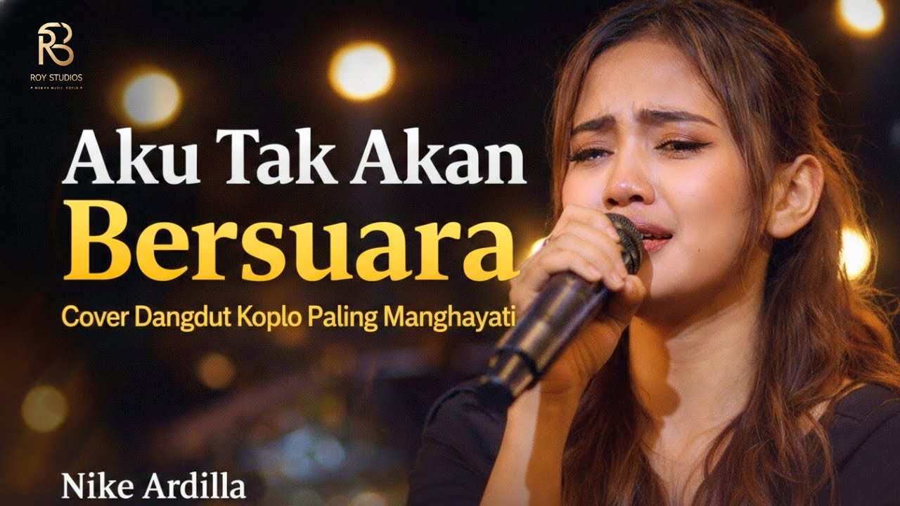 Aku Tak Akan Bersuara – Nike Ardilla | Cover Dangdut Koplo Paling Menghayati | Roy Studios