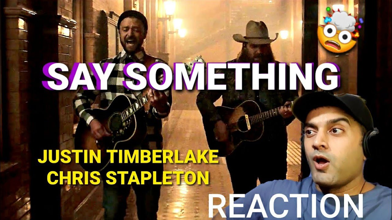 FIRST take reaction - Justin Timberlake - Say Something ft. Chris Stapleton