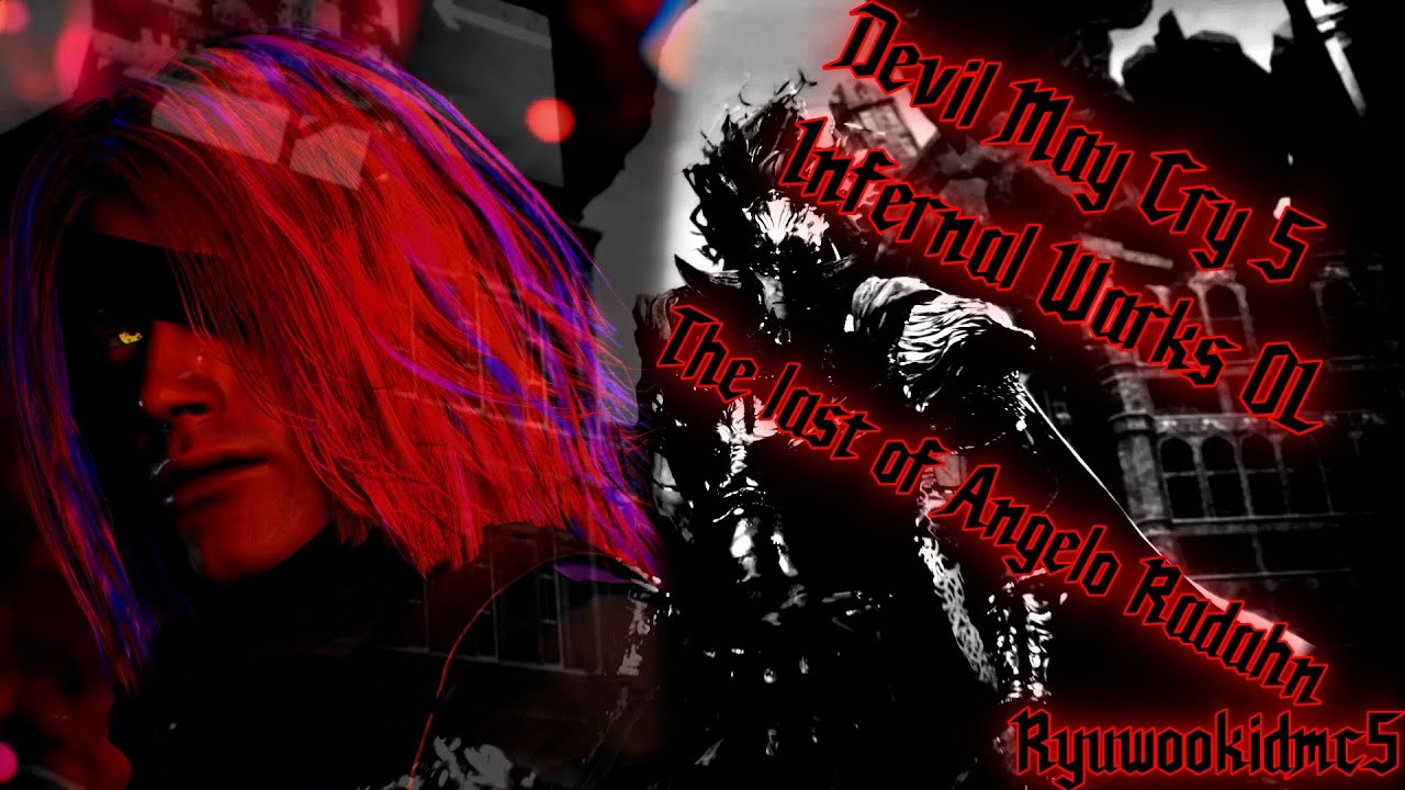 Devil May Cry 5 - The Last of Angelo Radahn
