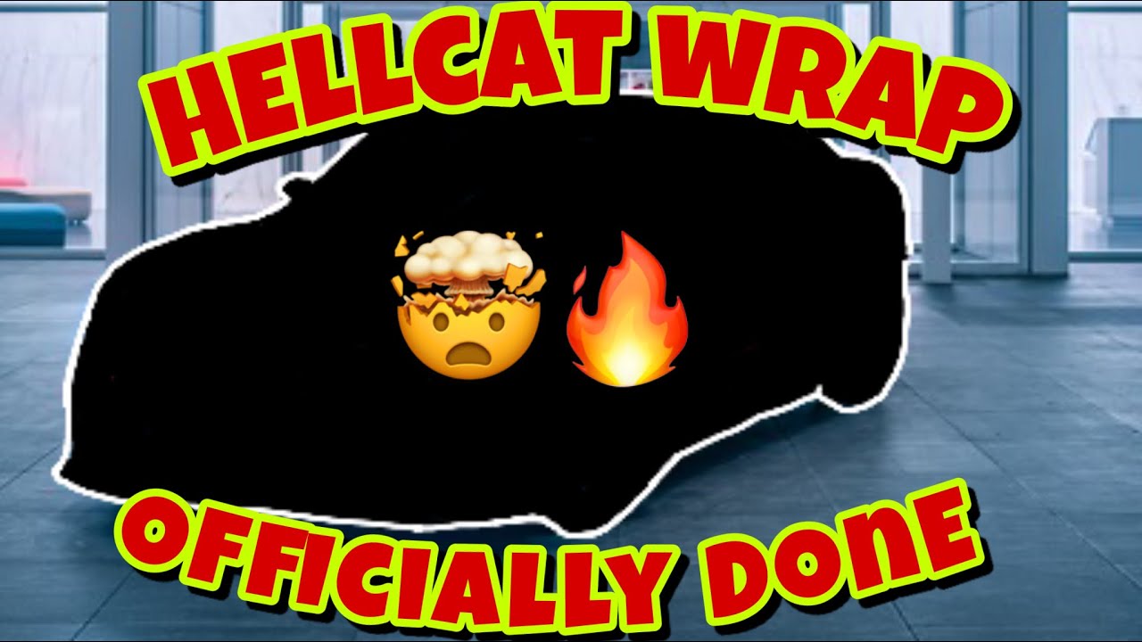 THE OFFICIAL REVEAL OF MY HELLCAT WRAP!!!