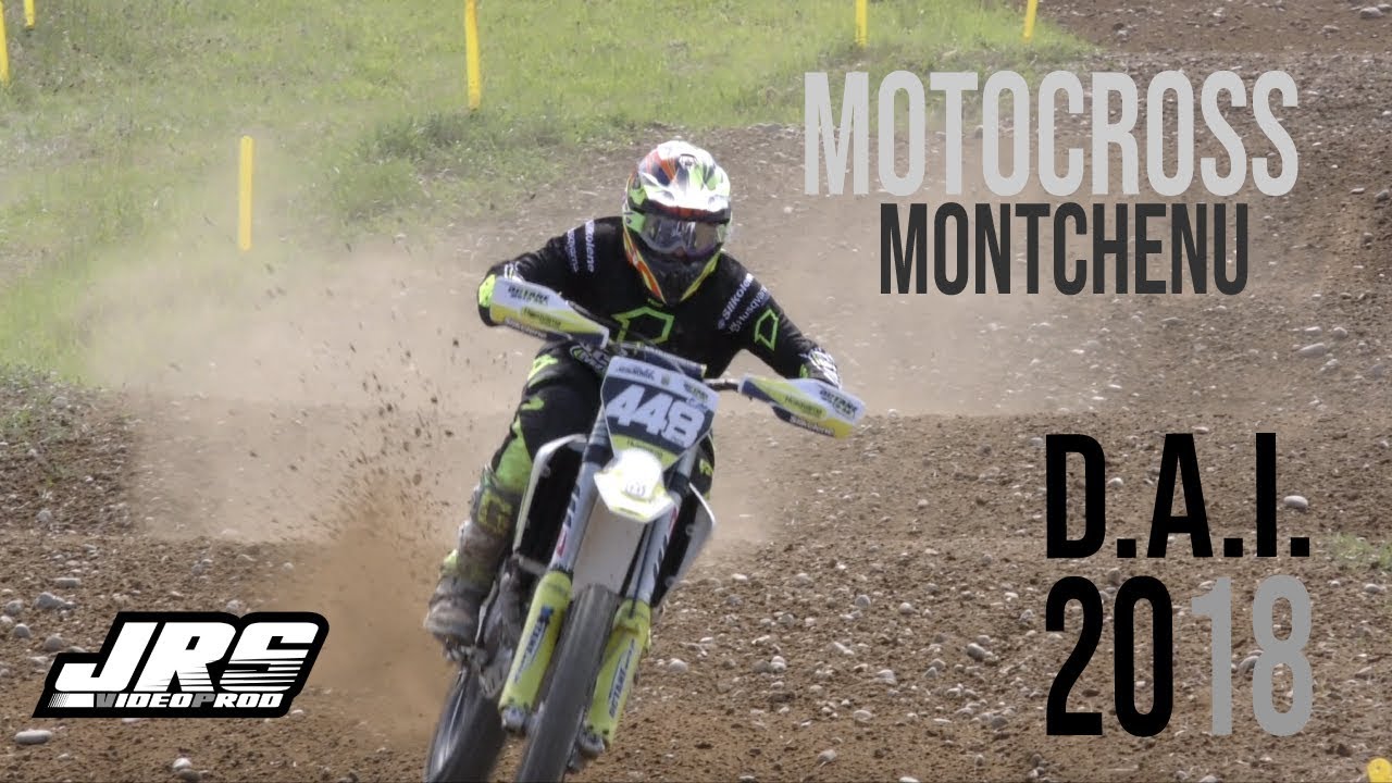 Motocross Montchenu _ D.A.I. 2018 _ JRS VideoProd
