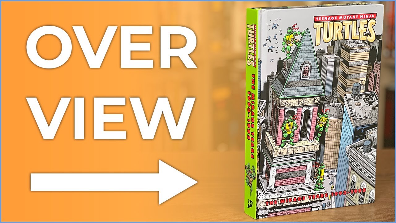 Teenage Mutant Ninja Turtles: The Mirage Years (1993–1995) Hardcover Overview | After City At War!