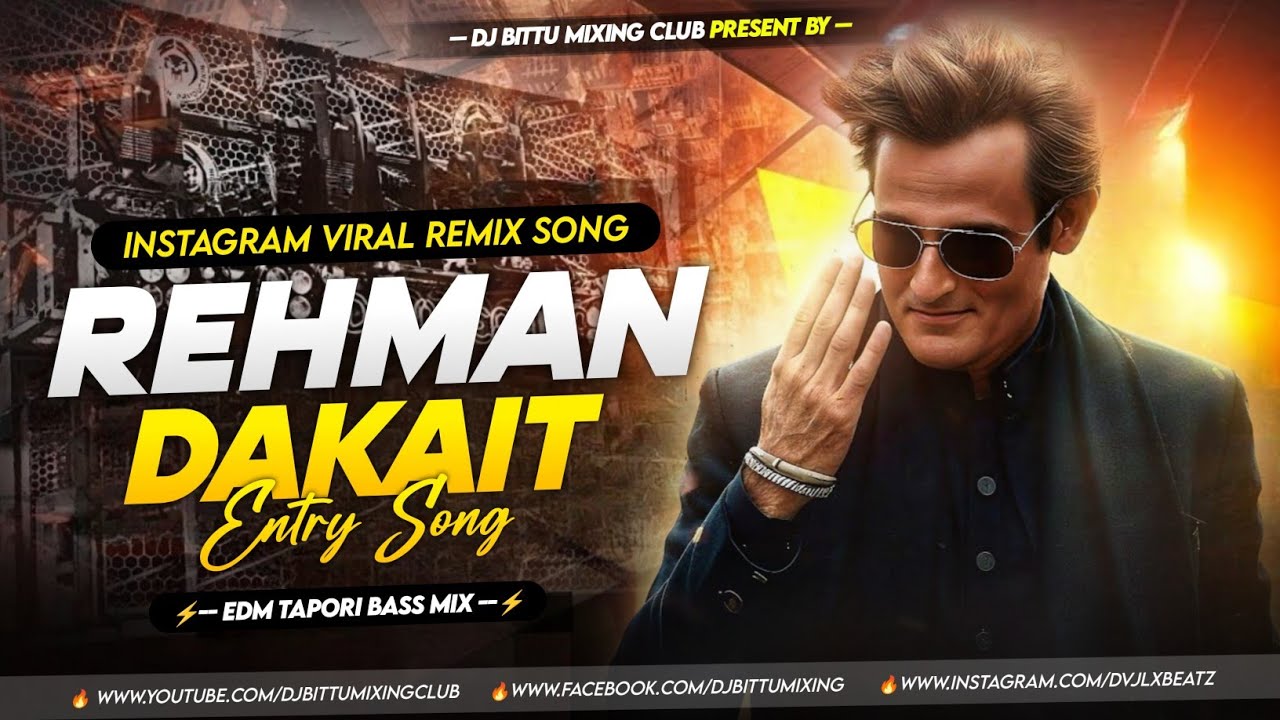 REHMAN DAKAIT ENTRY SONG | INSTA VIRAL REMIX | SETUP DAILOGE | EDM VEBRETION MIX | DJ BITTU PHUSRO
