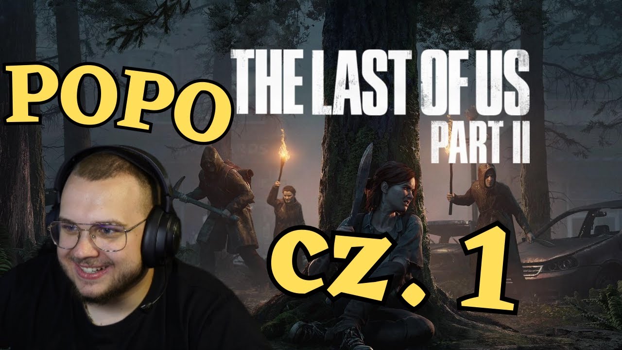 POPO | THE LAST OF US PART 2 | ODC. 1