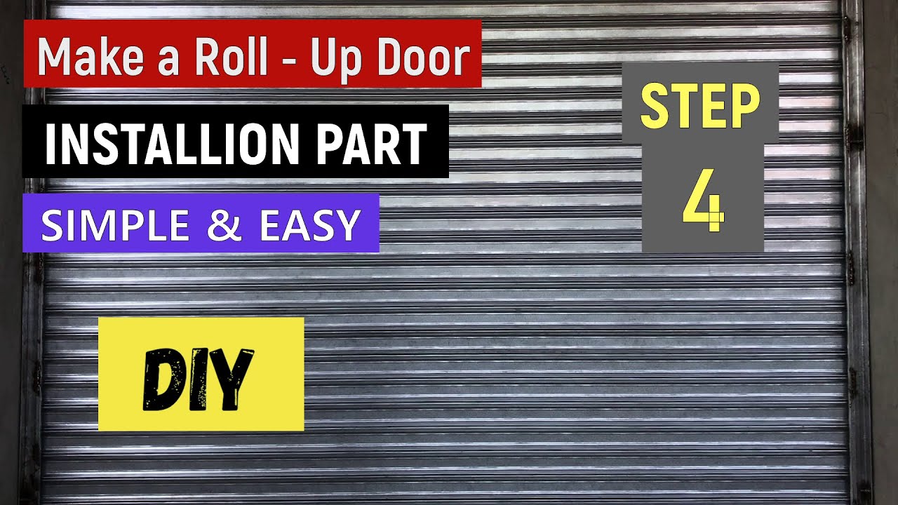 How To Make - Paano Gumawa ng Roll Up Door - FINAL INSTALLATION PART - Simple Step - DIY