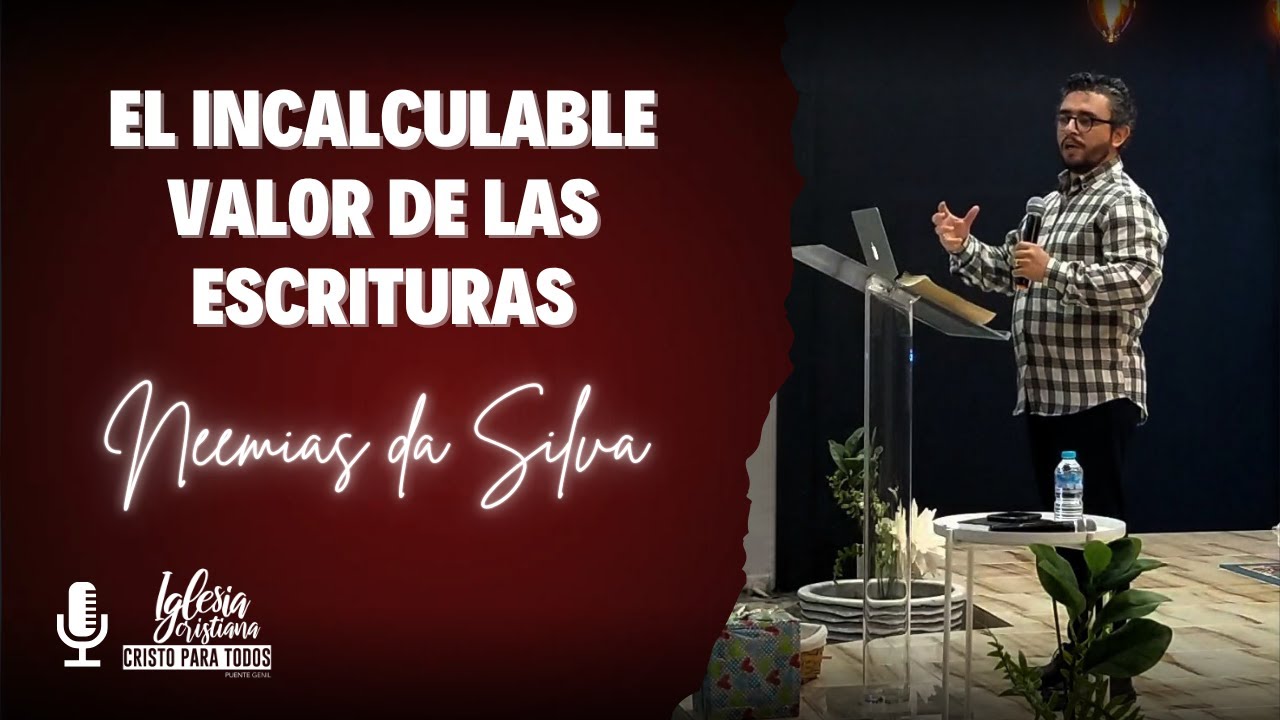 Neemias da Silva - El incalculable valor de las Escrituras