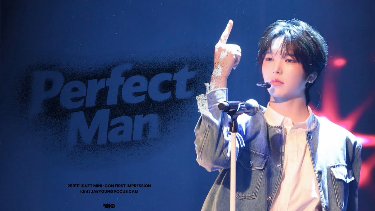 [4K] 260111 IDNTT MINI-CON FIRST IMPRESSION 아이덴티티 이재영 Perfect Man (신화 퍼펙트맨 Cover) FANCAM