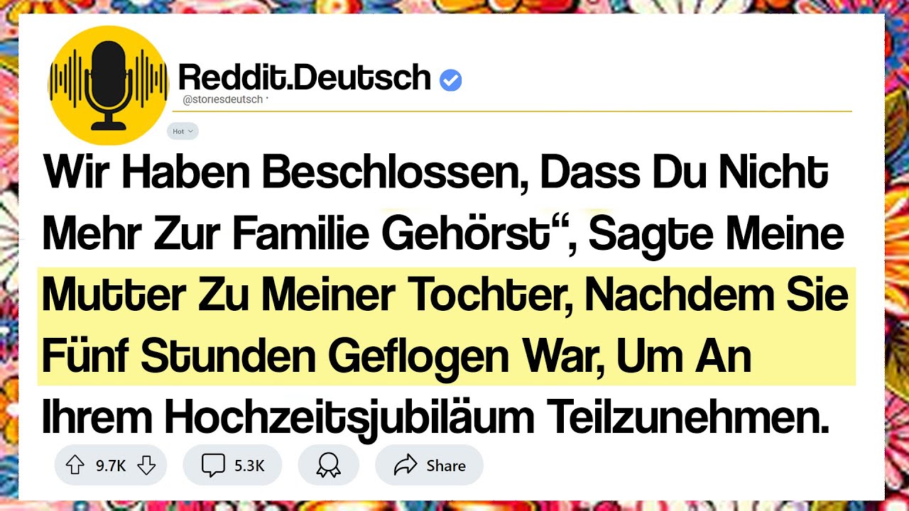 Wir Haben Beschlossen, Dass Du Nicht Mehr Zur Familie Gehörst“, Sagte Meine Mutter Zu Meiner ...