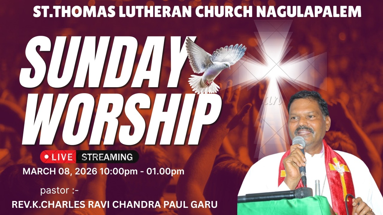 ST.THOMASV LUTHERAN CHURCH NAGULAPALEM, SUNDAY SERVICE,08/03/2026