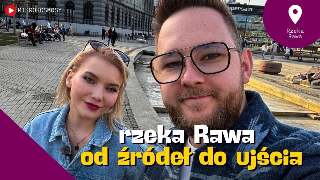 Gdzie kończy się rzeka Rawa? Odkrywamy tajemnicę | MIKROKOSMOSY #32