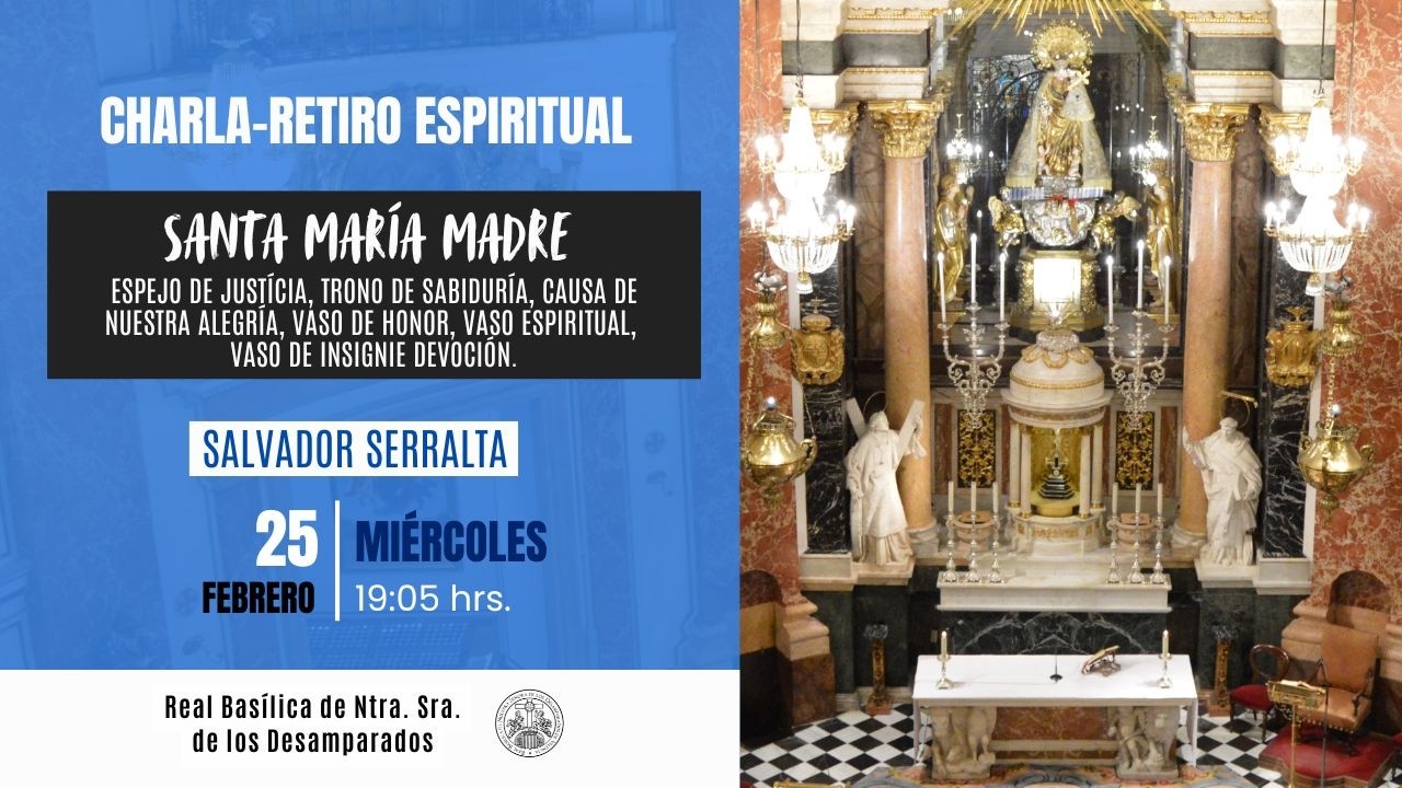 Santa María Madre (Charla-Retiro Espiritual) - 25.02.2026 | 19:05 h.