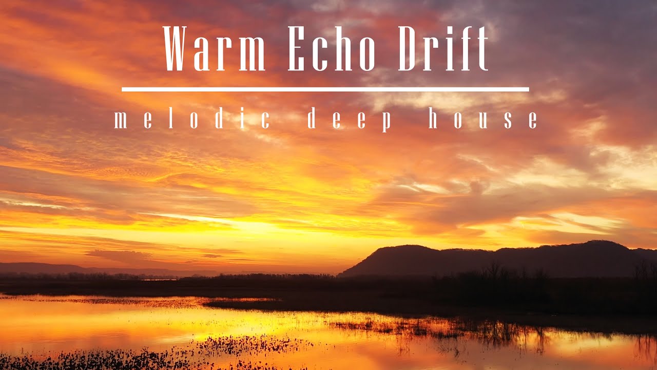 Warm Echo Drift - melodic deep house - commaik music