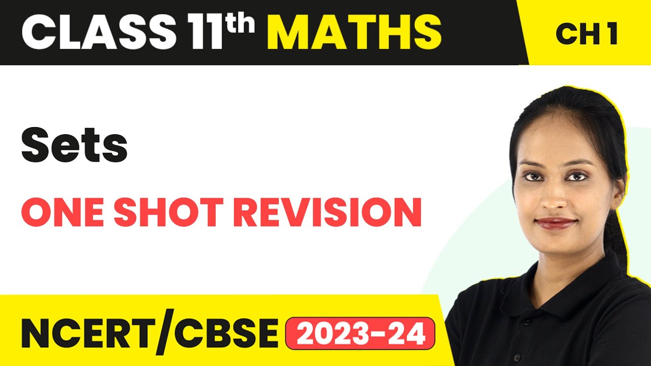 Sets - One Shot Revision | Class 11 Maths Chapter 1 | 2023-24