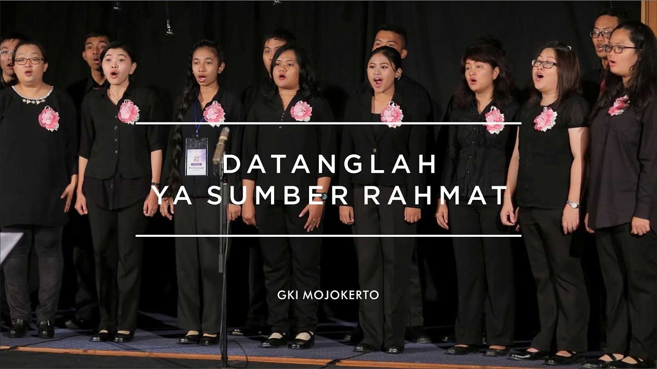 PS Immanuel – GKI Mojokerto – Datanglah Ya Sumber Rahmat