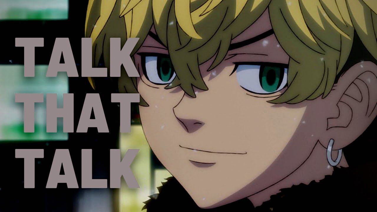 Tokyo Revengers「AMV」- Talk that talk - Chifuyu Matsuno