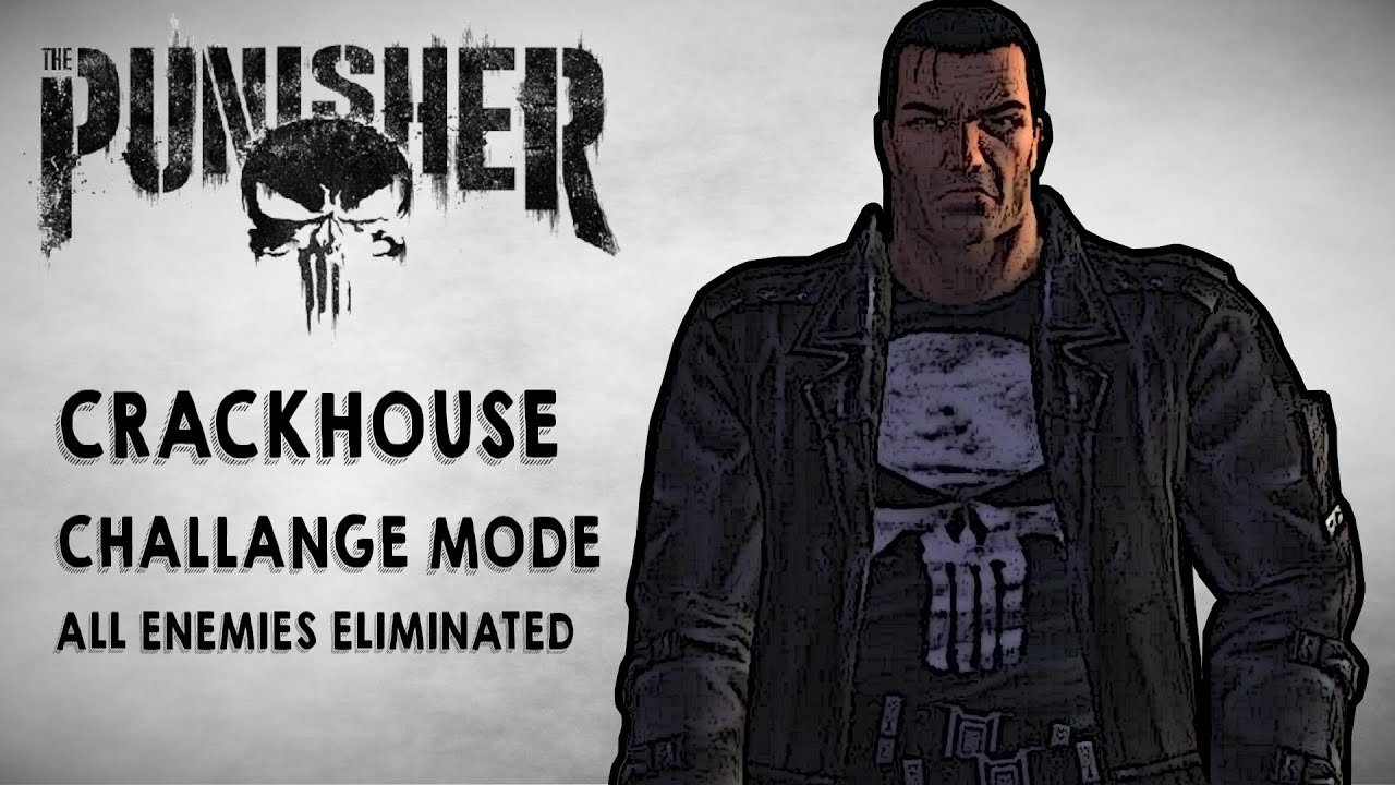 The Punisher (Challenge mode) - Crackhouse | All enemies eliminated.