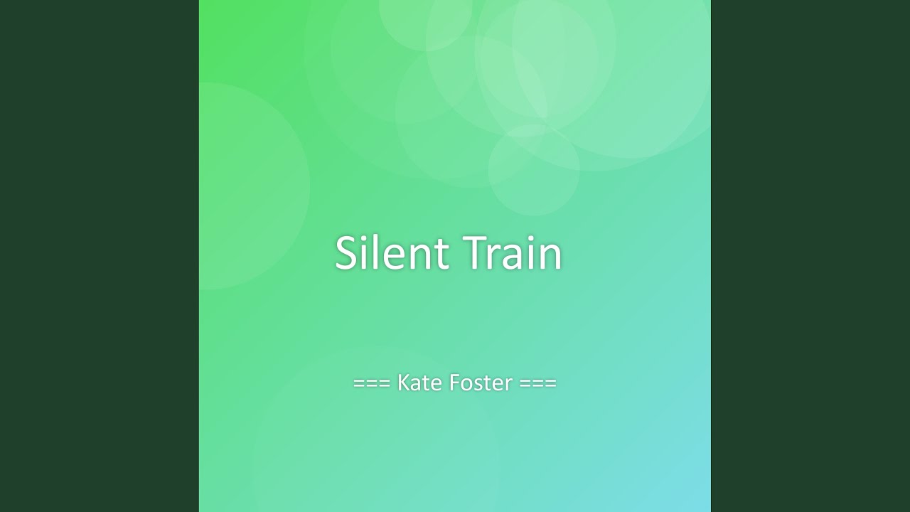 Silent Train