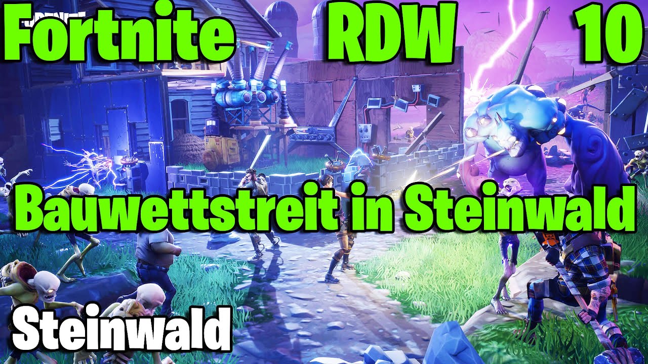 LP Fortnite RDW - Rette die Welt - Part 10 - Bauwettstreit in Steinwald