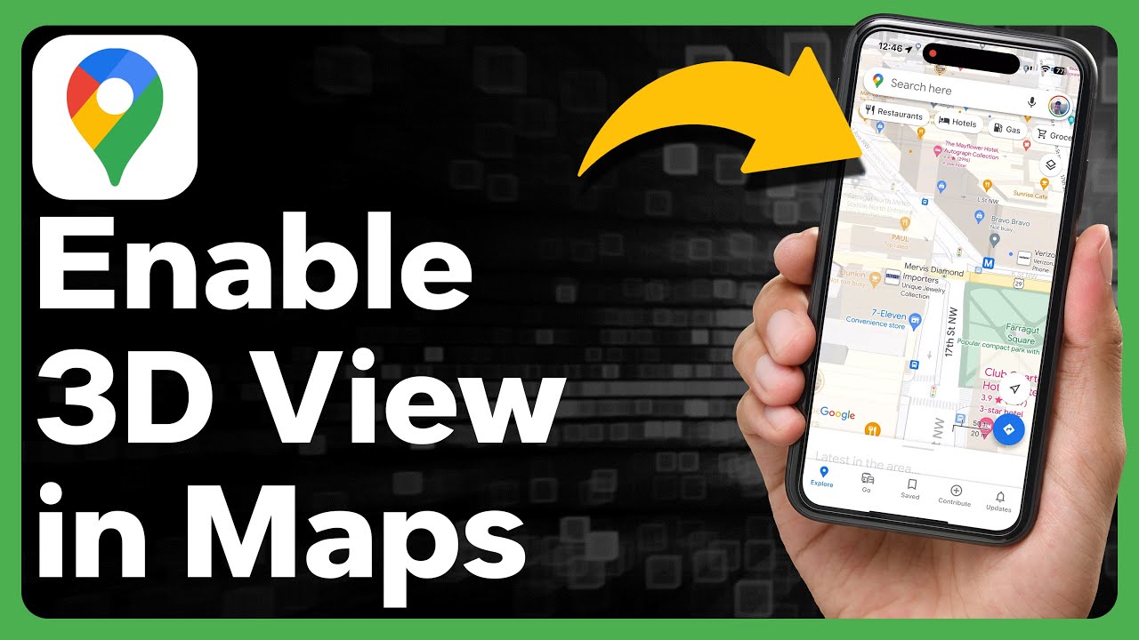 How To Enable 3D View In Google Maps