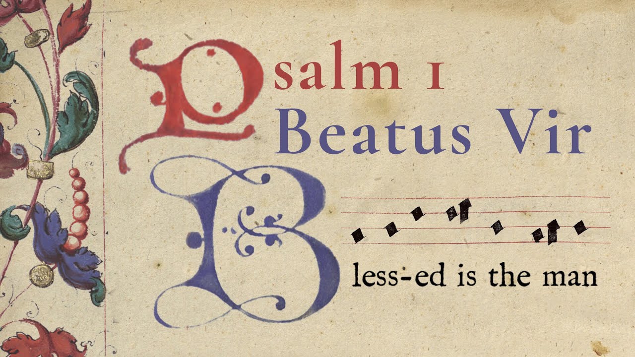 Psalm 1 (The Two Ways) - SATB Choir - Gregorian Chant in English