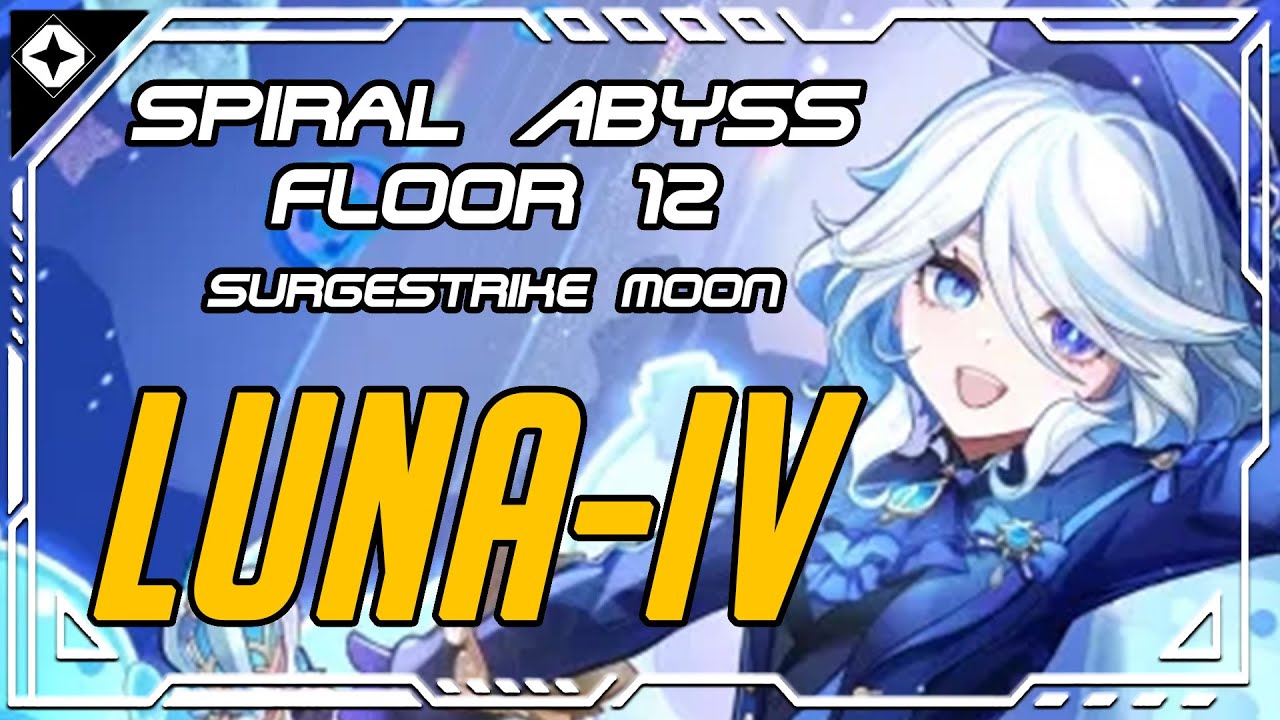 Spiral Abyss Luna-IV (Surgestrike Moon) Floor 12 Showcase - Kiryu Kujiragi