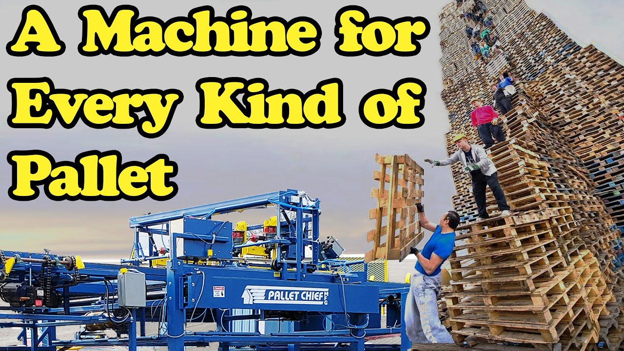 We Have a Machine for Every Kind of Pallet
