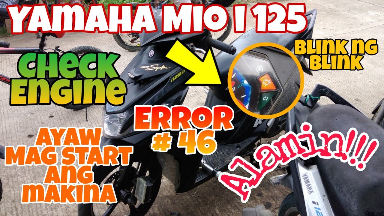 Yamaha Mio i 125 Nag Check Engine, Ayaw mag Start at Error # 46. Ito Pala ang Dapat Gawin. Alamin.