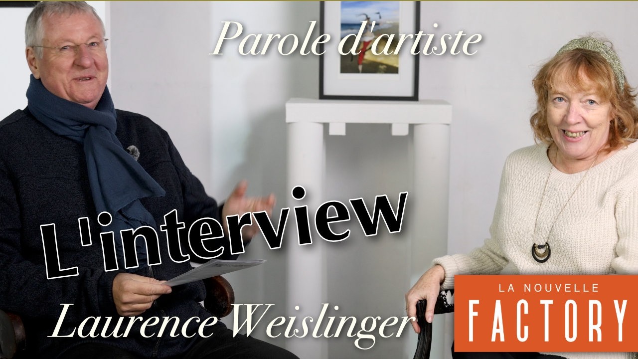 Parole d'artiste : L'interview - Laurence Weislinger