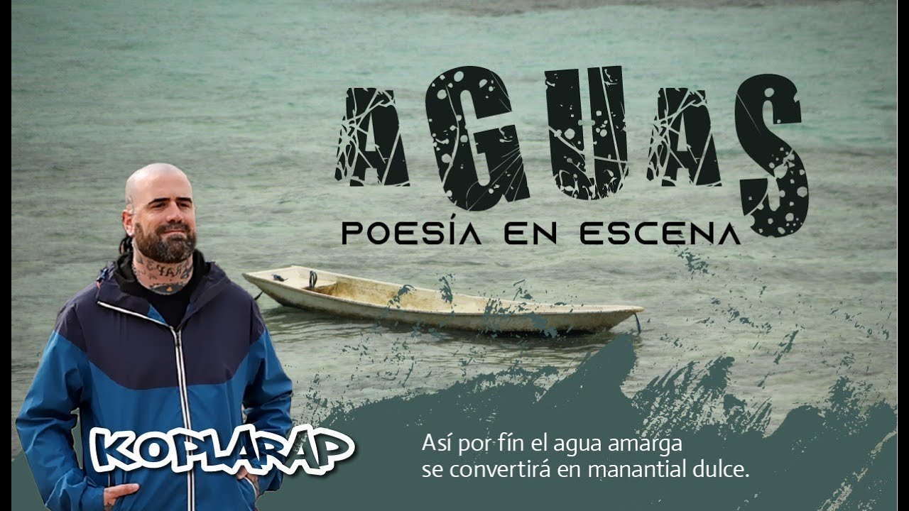 AGUAS - Poesía en escena - KOPLARAP #poesia #poetryslam